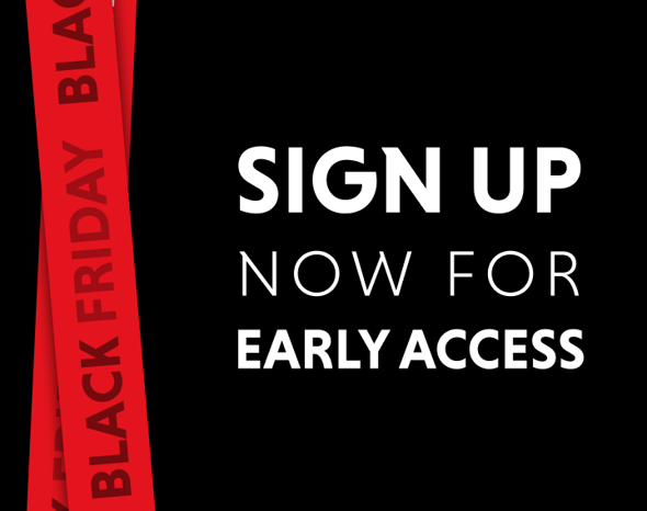 Black Friday Early Access